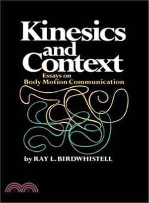 Kinesics and Context: Essays on Body Motion Communication