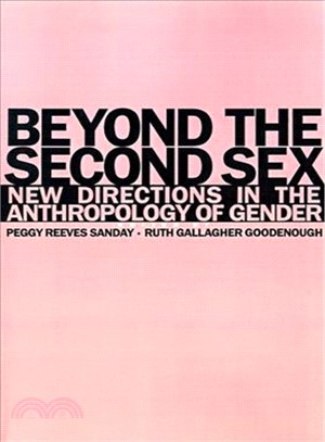 Beyond the Second Sex ― New Directions in the Anthropology of Gender