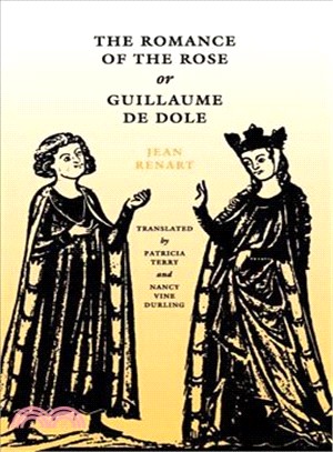 The Romance of the Rose or Guillaume De Dole