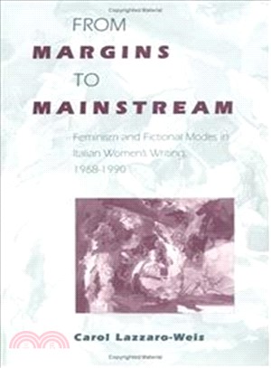 From Margins to Mainstream ― Feminism and Fictional Modes in Italian Women's Writings, 1968-1990