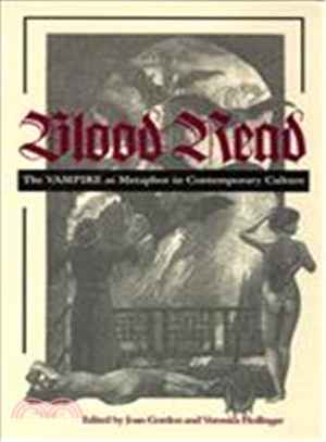 Blood Read ─ The Vampire As Metaphor in Contemporary Culture