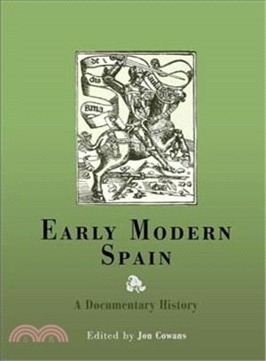 Early Modern Spain ─ A Documentary History