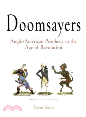 Doomsayers ─ Anglo-American Prophecy in the Age of Revolution