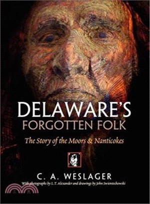 Delaware's Forgotten Folk ─ The Story of the Moors & Nanticokes