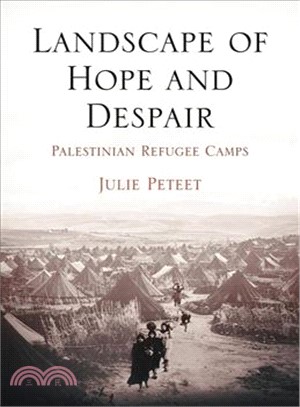 Landscape of Hope and Despair ─ Palestinian Refugee Camps