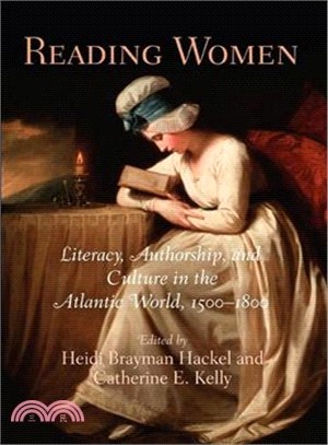 Reading Women ─ Literacy, Authorship, and Culture in the Atlantic World, 1500-1800