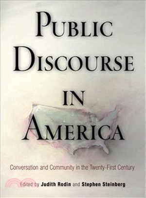 Public Discourse in America ─ Conversation and Community in the Twenty-First Century