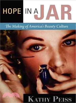 Hope in a Jar ─ The Making of America's Beauty Culture