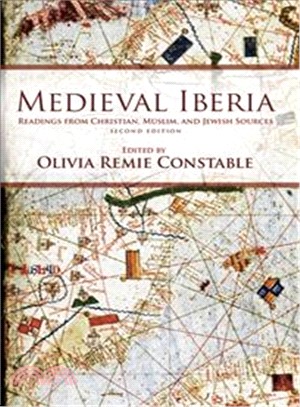 Medieval Iberia ─ Readings from Christian, Muslim, and Jewish Sources