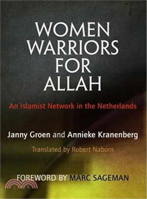 Women Warriors for Allah ─ An Islamist Network in the Netherlands