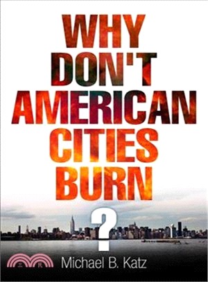 Why Don't American Cities Burn?