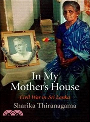 In My Mother's House ─ Civil War in Sri Lanka
