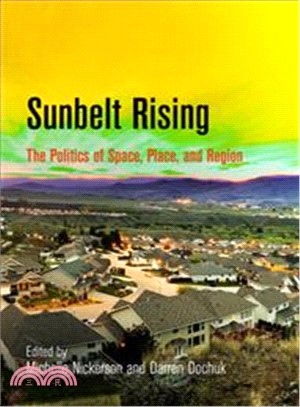 Sunbelt Rising ─ The Politics of Place, Space, and Region