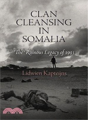 Clan Cleansing in Somalia ― The Ruinous Legacy of 1991