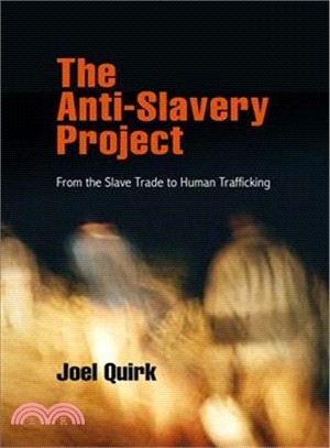 The Anti-Slavery Project ─ From the Slave Trade to Human Trafficking