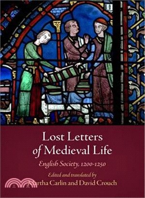 Lost Letters of Medieval Life ─ English Society, 1200-1250