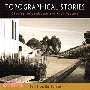 Topographical Stories ─ Studies in Landscape and Architecture
