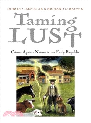 Taming Lust ─ Crimes Against Nature in the Early Republic