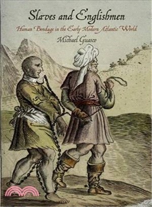 Slaves and Englishmen ─ Human Bondage in the Early Modern Atlantic World