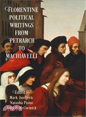 Florentine Political Writingsrom Petrarch to Machiavelli