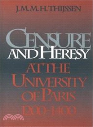 Censure and Heresy at the University of Paris 1200-1400