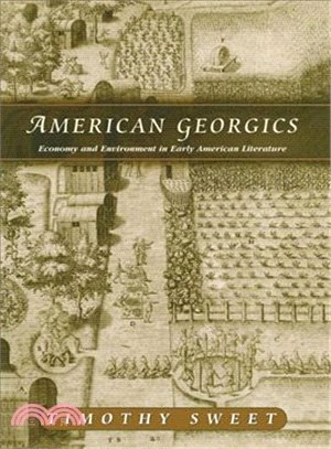 American Georgics ─ Economy and Environment in Early American Literature