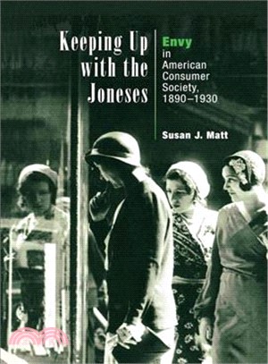 Keeping Up With the Joneses ― Envy in American Consumer Society, 1890-1930