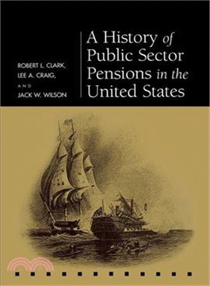 A History of Public Sector Pensions in the United States