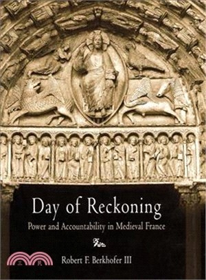 Day of Reckoning ─ Power and Accountability in Medieval France