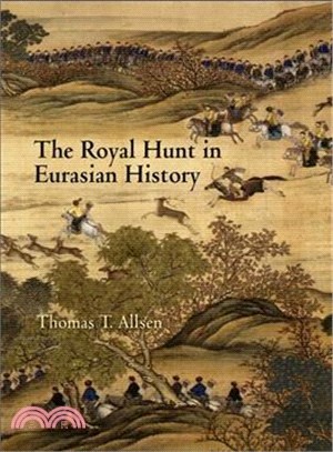 The Royal Hunt in Eurasian History