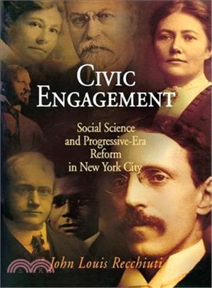 Civic Engagement ─ Social Science and Progressive-era Reform in New York City