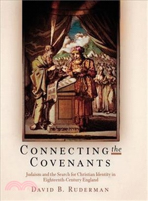 Connecting the Covenants: Judaism and the Search for Christian Identity in Eighteenth-century England