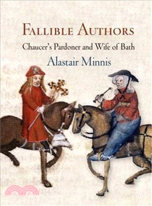 Fallible Authors ─ Chaucer's Pardoner and Wife of Bath