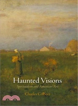 Haunted Visions ─ Spiritualism and American Art