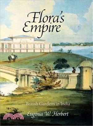 Flora's Empire ─ British Gardens in India