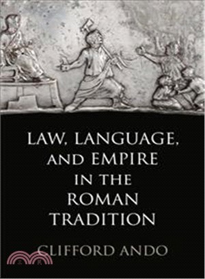 Law, Language, and Empire in the Roman Tradition