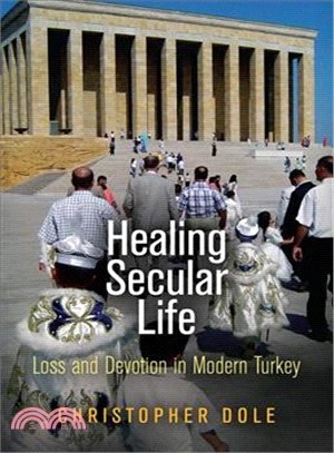 Healing Secular Life ─ Loss and Devotion in Modern Turkey