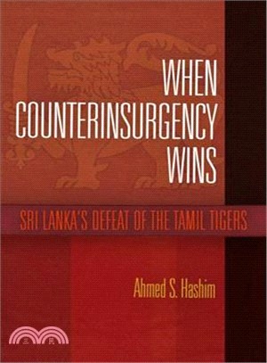 When Counterinsurgency Wins ─ Sri Lanka's Defeat of the Tamil Tigers