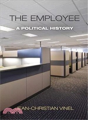 The Employee ─ A Political History