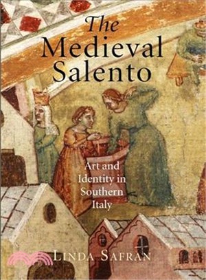 The Medieval Salento ─ Art and Identity in Southern Italy