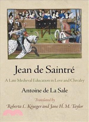 Jean de Saintre ─ A Late Medieval Education in Love and Chivalry