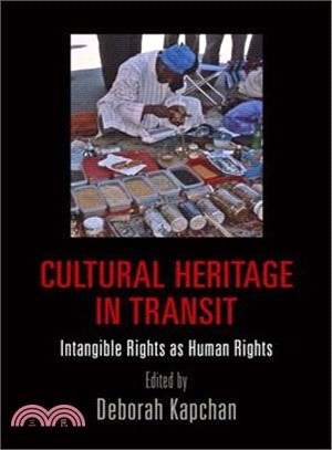 Cultural Heritage in Transit ─ Intangible Rights As Human Rights