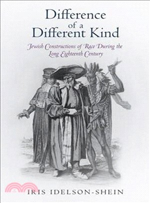 Difference of a Different Kind ─ Jewish Constructions of Race During the Long Eighteenth Century