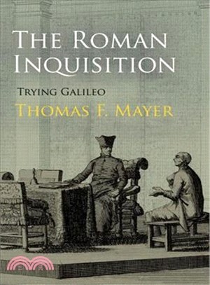 The Roman Inquisition ─ Trying Galileo