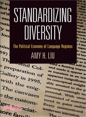 Standardizing Diversity ─ The Political Economy of Language Regimes