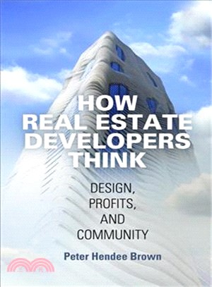 How Real Estate Developers Think ― Design, Profits, and Community