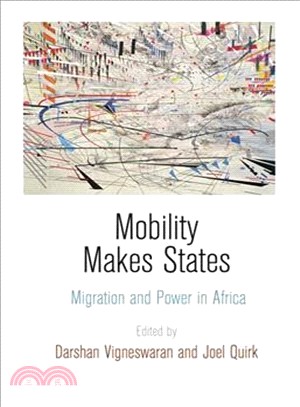 Mobility Makes States ─ Migration and Power in Africa