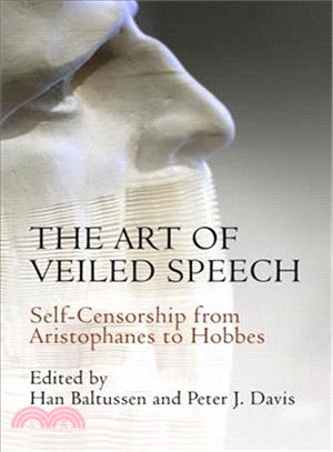 The Art of Veiled Speech ─ Self-Censorship from Aristophanes to Hobbes