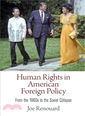 Human Rights in American Foreign Policy ─ From the 1960s to the Soviet Collapse