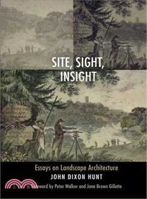 Site, Sight, Insight ─ Essays on Landscape Architecture